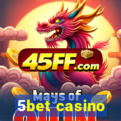 5bet casino